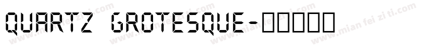 Quartz Grotesque字体转换